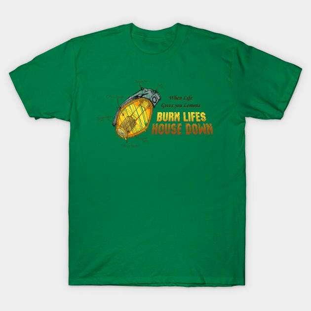 WHEN LIFE GIVES YOU LEMONS... T-Shirt by Gaming4All